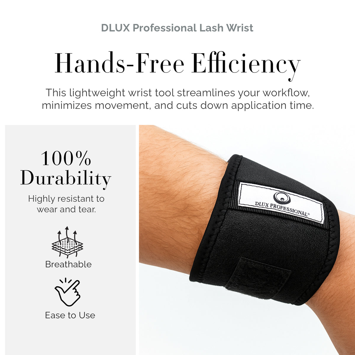 Lash Wrist